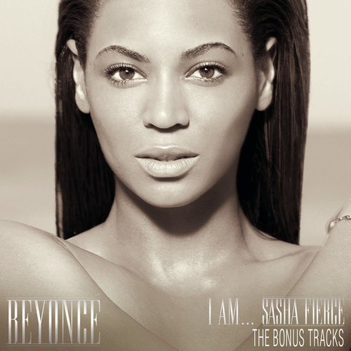 I Am...Sasha Fierce The Bonus Tracks