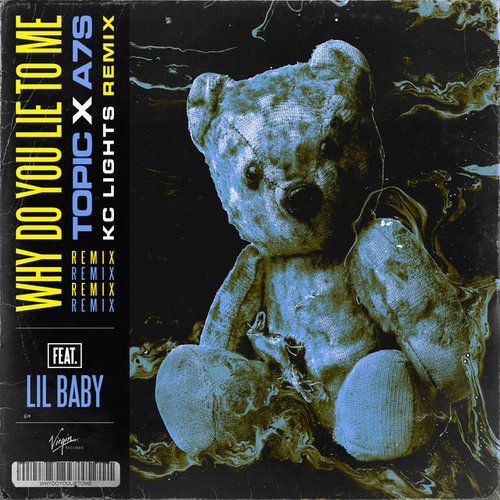 Why Do You Lie To Me (feat. Lil Baby) [KC Lights Remix]