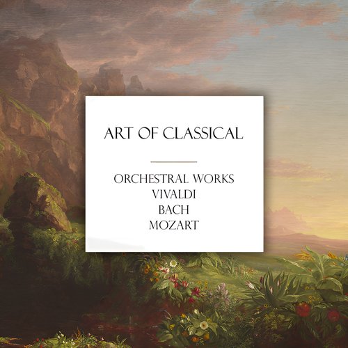 "Art of Classical" - Orchestral Works