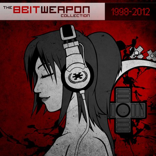 The 8 Bit Weapon Collection 1998-2012