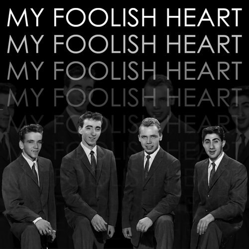 My Foolish Heart