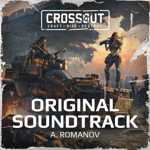 Crossout (Original Video Game Soundtrack)