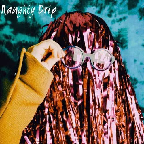 Naughty Drip