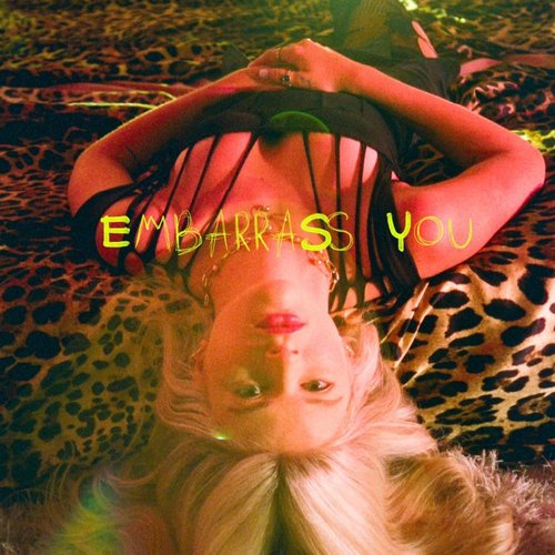 Embarrass you - Single