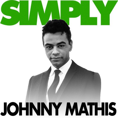Simply - Johnny Mathis ( 47 Essential Tracks)