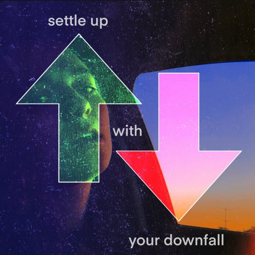 Settle Up With Your Downfall - Single