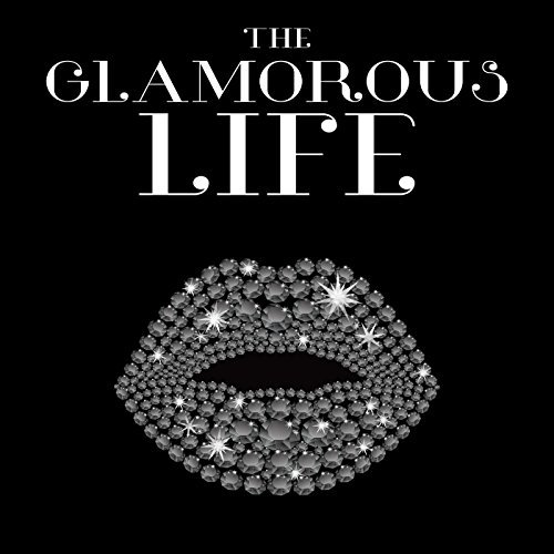 The Glamorous Life