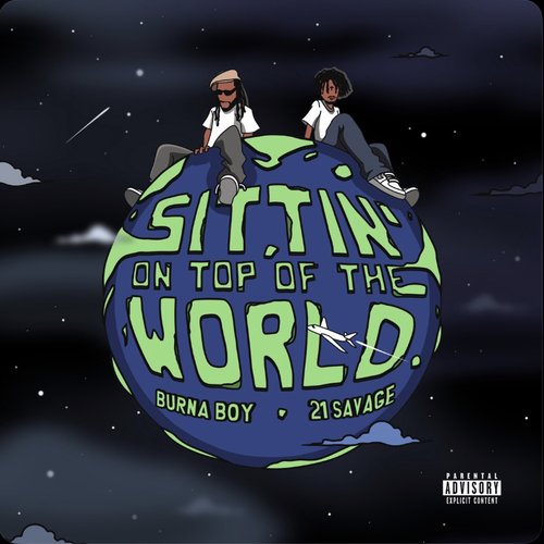 Sittin' On Top Of The World (feat. 21 Savage) - Single