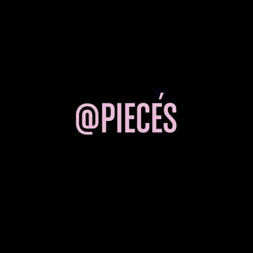 Pieces