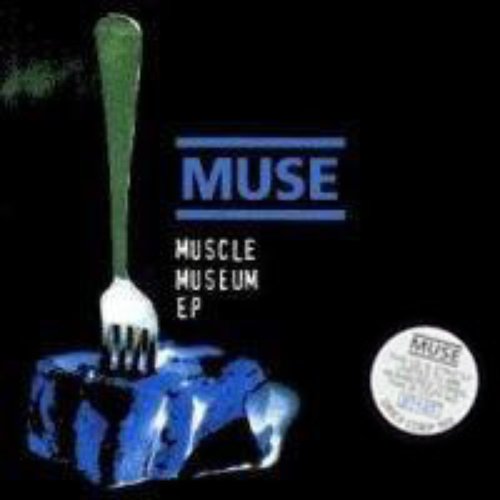 Muse muscle. Muse muscle museum. muse muscle museum ep. muscle museum обложка.