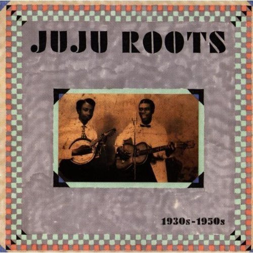 Juju Roots: 1930s-1950s