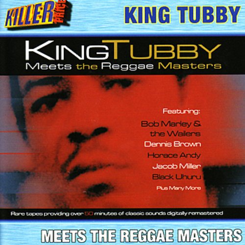 King Tubby Meets Reggae Masters