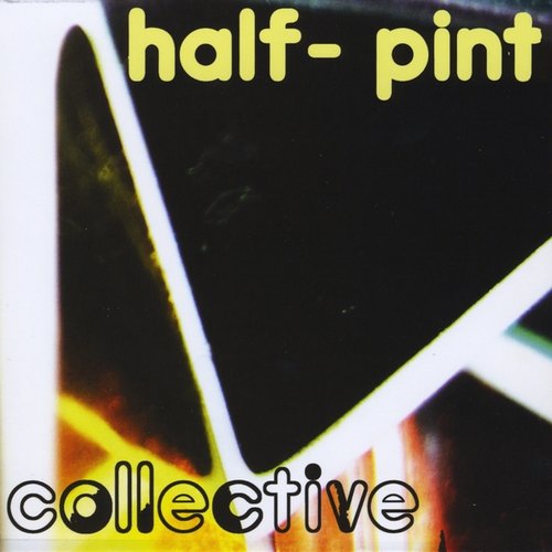 Half Pint Collective Compilation
