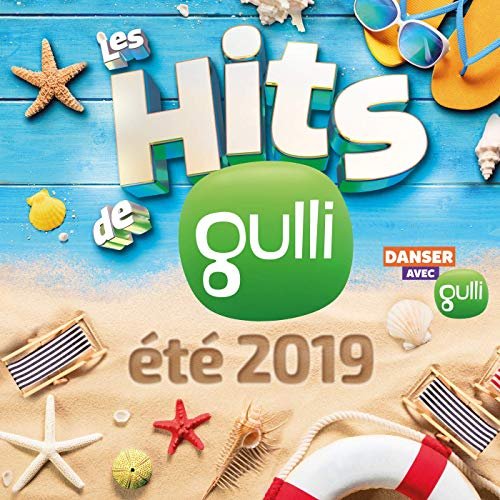 Les Hits de Gulli Eté 2019