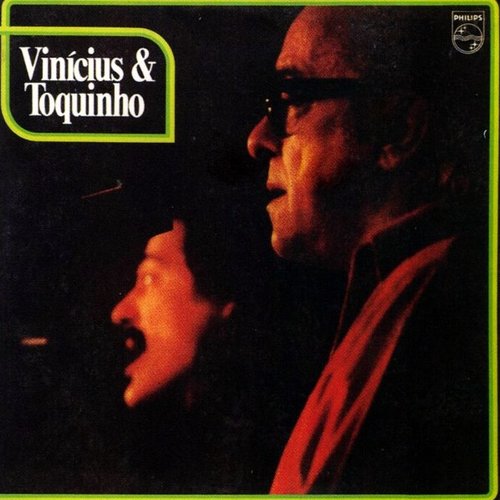 Vinicius & Toquinho