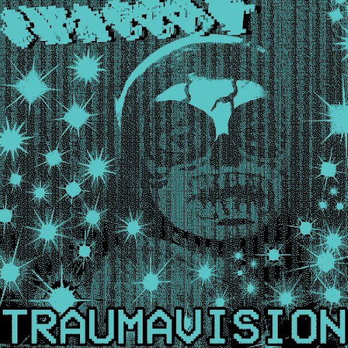 (Re:)TRAUMAVISION