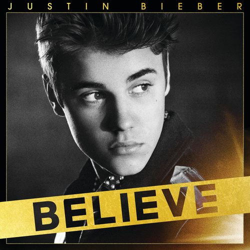 Believe — Justin Bieber 