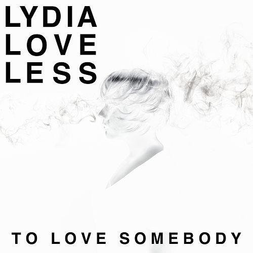 To Love Somebody