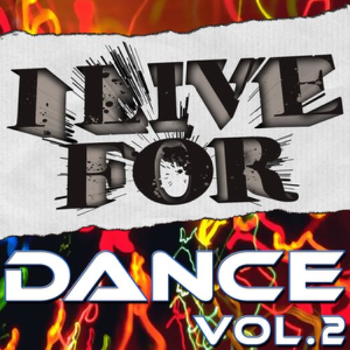 I Live For Dance Vol. 2