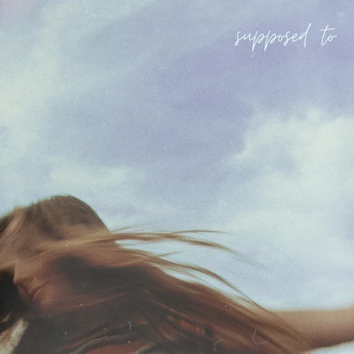 Supposed To - Single