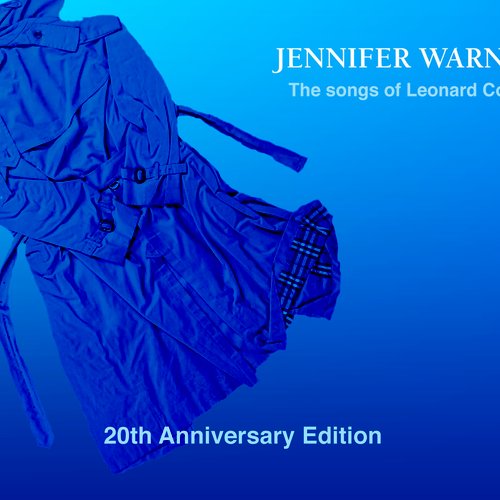 Famous Blue Raincoat: 20th Anniversary Edition (Digitally Remastered) — Jennifer  Warnes | Last.fm