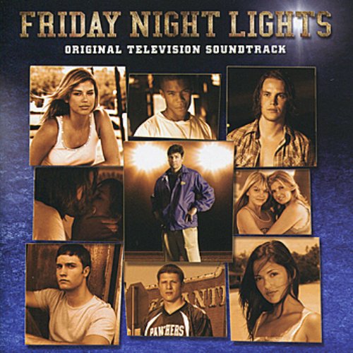 Friday Night Lights - Original Television Soundtrack