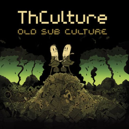 Old Sub Culture