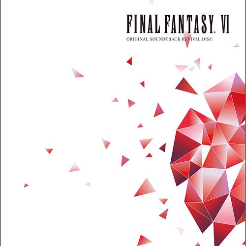FINAL FANTASY VI Original Soundtrack Revival Disc