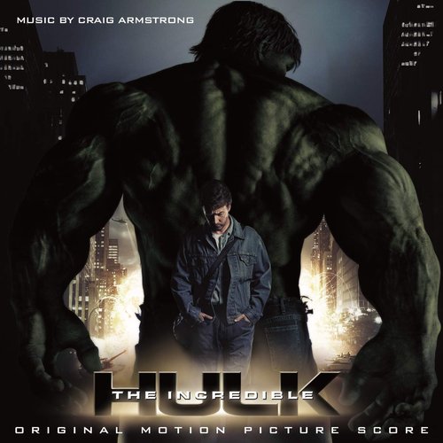 The Incredible Hulk Original Motion Picture Score