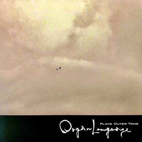 Organ Language Plays Outer Tone