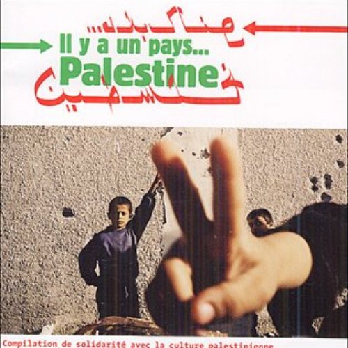 Il y a un pays… Palestine