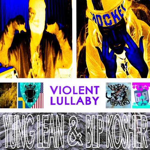 Violent Lullaby (with Yung Lean)