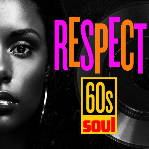 Respect: 60s Soul