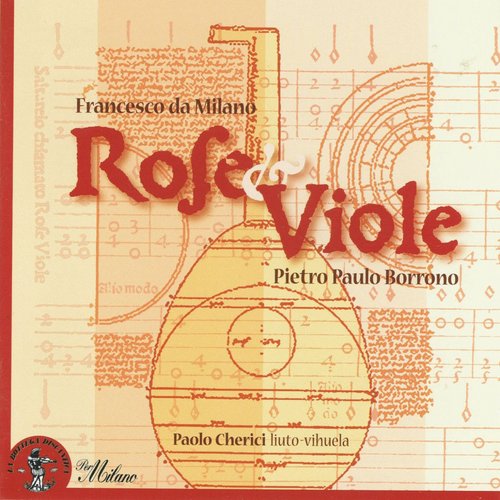 Pietro Paulo Borrono & Francesco da Milano: Rose e viole (Francesco Canova da Milano)