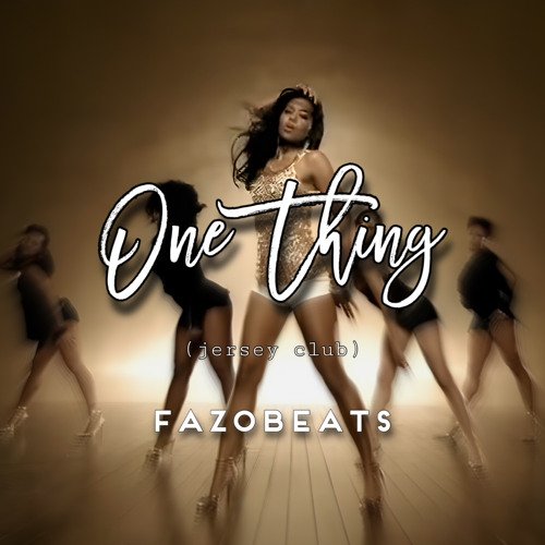 1 Thing (Jersey Club)