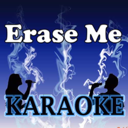 Erase me (Karaoke)