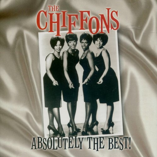 The Chiffons Absolutely the Best!