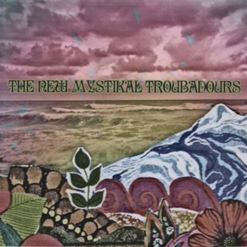 The New Mystikal Troubadours