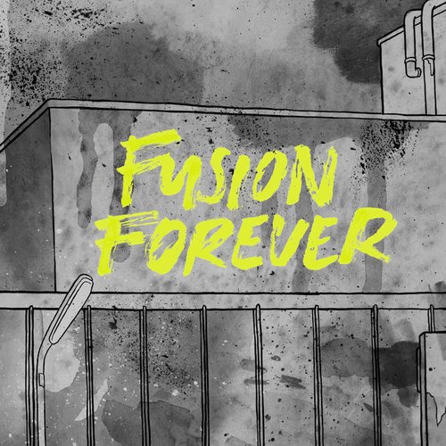Fusion Forever