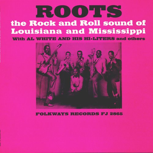 Roots: The Rock and Roll Sound of Louisiana and Mississippi