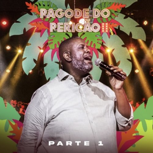 Pagode do Pericão II, Pt. 1 (Ao Vivo)