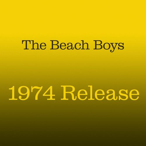 1974 Release — The Beach Boys | Last.fm