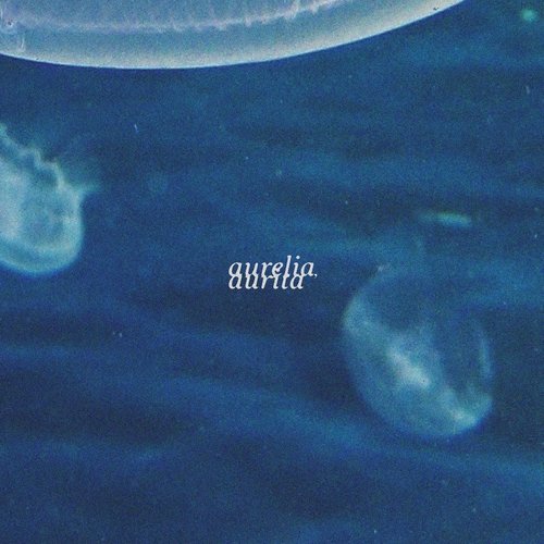 Aurelia, Aurita - EP
