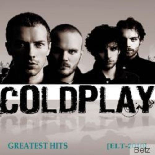 Greatest Hits [ELT-2010] — Coldplay | Last.fm