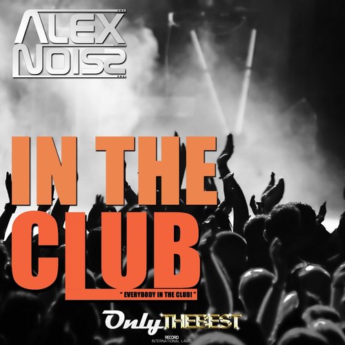 In the Club (Everybody in the Club!)
