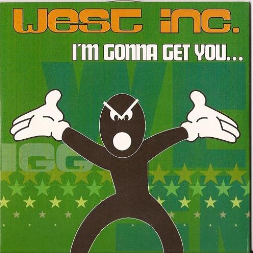 I'm Gonna Get You...