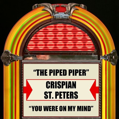 The Pied Piper / You Were On My Mind