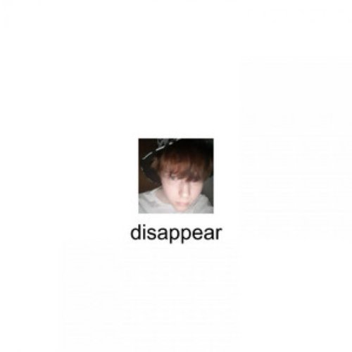 disappear