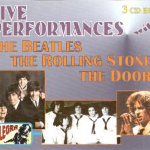 Live Performances With The Beatles, The Rolling Stones, The Doors