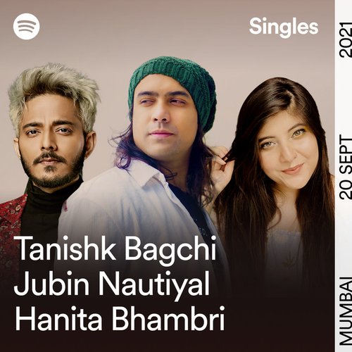 Raataan Chill Mix [Spotify Singles (Tanishk Bagchi, Jubin Nautiyal, Hanita Bhambri)]